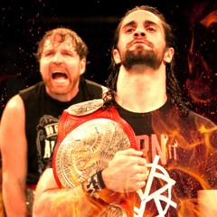 Seth Rollins & Dean Ambrose - Burn It Down