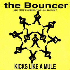kick like a mule //// the bouncer /// [ andy  allan  rekick  mix ]   [bd]  2015 RMX