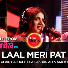 Laal Meri Pat - Coke Studio Season 10, Episode 3 - Quratulain Balouch feat Akbar Ali & Arieb Azhar