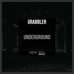 Grabbler - Underground [FREE DOWNLOAD]