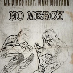 No Mercy Feat. Mari Montana