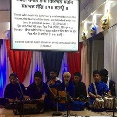 Chaupai Sahib and Anand Sahib - Bibi Gurpreet Kaur & Jatha