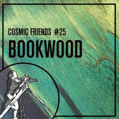 COSMIC FRIENDS 25 - BOOKWOOD *live