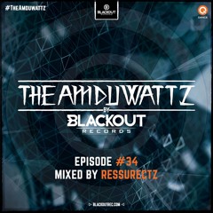 The Amduwattz #34 Mixed By Ressurectz