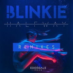 Blinkie - Halfway (G.U.R.U. Vs Blinkie Remix)