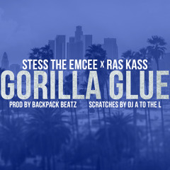 Gorilla Glue ft Ras Kass