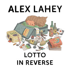 Alex Lahey - Lotto In Reverse