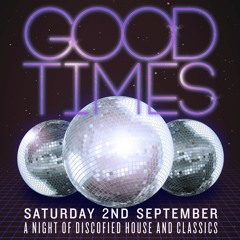 Good Times - Discofied House & Classics