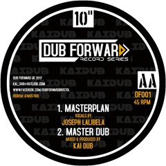 Joseph Lalibela Meets Kai Dub - 'Masterplan' (DF001)