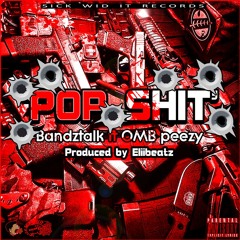 Pop Shit ft. OMB Peezy