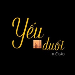 Yếu đuối - Thế Bảo