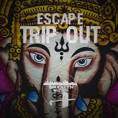 Escape - Trip Out