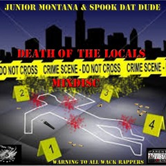 Junior Montana - Struggle "Death Of The Locals" Mixtape