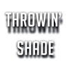 Throwing Shade Mp3