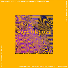 Dynamique - Ways of Love feat. Klory Starling (Noce Remix)
