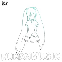 Human Love (feat. Hatsune Miku)
