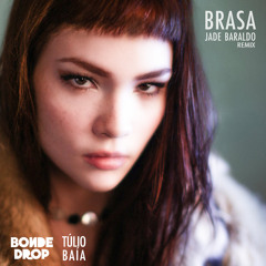Jade Baraldo - Brasa (Bonde Drop e Túlio Baía)