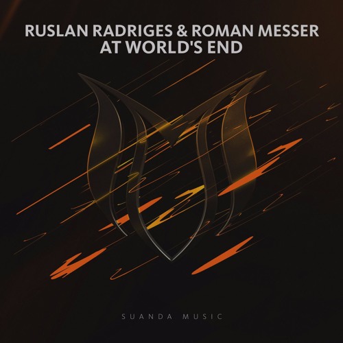 Ruslan Radriges & Roman Messer - At World's End (Club Mix)