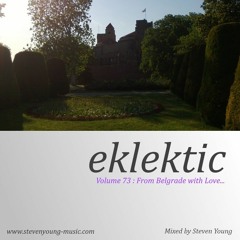 Eklektic vol 73 : From Belgrade with Love...