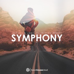 HAPOLY & JANIS - Symphony (Feat. Tristan Deniet)[EXTENDED MIX]