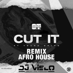 Dj Vielo Cut It Remix Afro House O.T. Genasis ft. Young Dolph