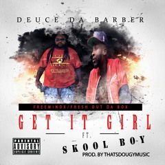 Get It Girl feat Skool Boy Surfs Up