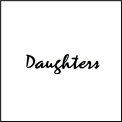 Daughters