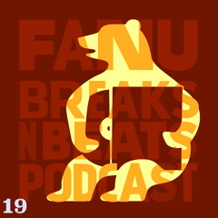 Breaks & Beats Podcast #19