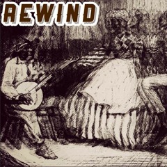 Rewind(Prod. By Unknown)