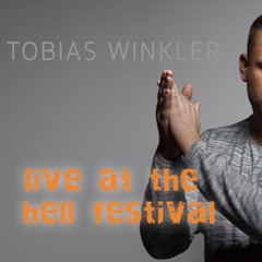 Tobias Winkler -  live @ the hell festival
