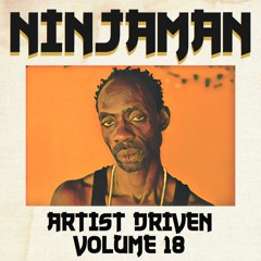 Artist Driven Vol. 18 - Ninjaman
