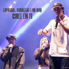 Lupasaal Ft Moraleja - Cree En Ti (Con Nayara)(Beat. Utopiko)