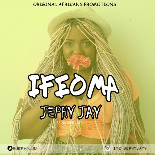 JEPHY JAY - IFEOMA