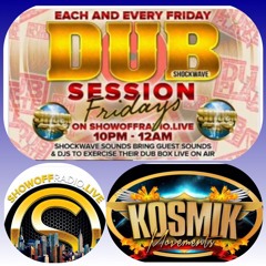 DUBSESSION FRIDAYZ KOSMIK MOVEMENTS