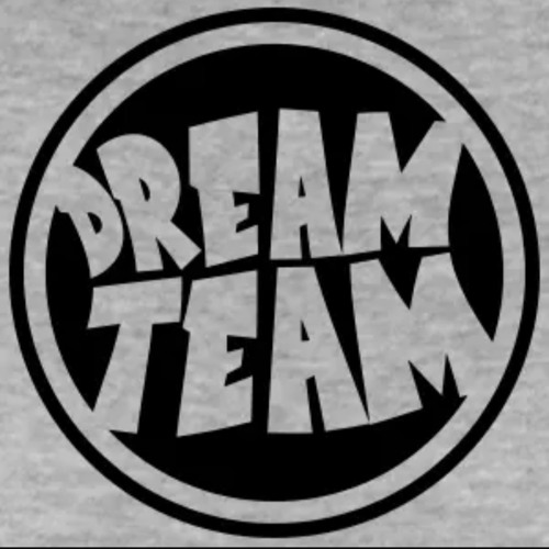 Dream Team    (Prod. By Ty Rose)