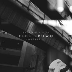 Elec Brown | NachtEin.TagAus [Podcast 51]