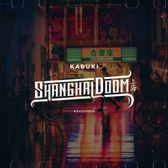 Shanghai Doom - Kabuki