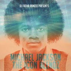DJ Fatha Ramzee presents - Michael Jackson - The Icon Blendz