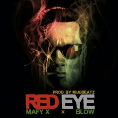 Red eye - Mafy X & Blow {prod. by Miju}