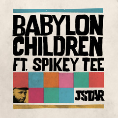 Jstar - Babylon Children (Feat. Spikey Tee) [Adam Prescott & Jstar Remix]