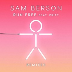 Sam Berson - Run Free feat. Pritt (Jack Squire Remix)