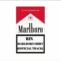 RIN - MARLBORO SHIRT (Official Track)