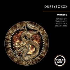Durtysoxxx - Monero (Original Mix)[Funk'n Deep]