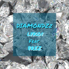 DiAMONDZz feat. 8REZ (prod. Sam Brodie Beats)