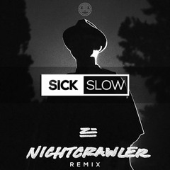 ZHU - Nightcrawler (Sick Slow Remix)