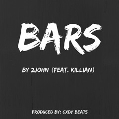 Bars Feat. Killian (Prod. by Cxdy)