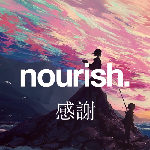 appreciation 感謝 ~ a chill mix
