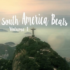 Best of South American Style Beats & Latin & Sampling & Instrumental Vol. 1