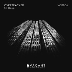 Overtracked - So Deep