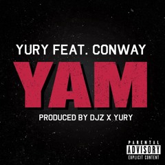 DJZ x Yury - YAM ft. Conway (FREE DOWNLOAD)